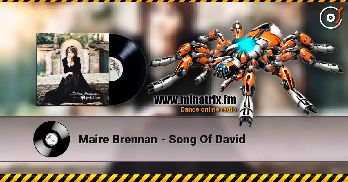 Maire Brennan - Song Of David écouter en ligne en haute qualité | Minatrix.FM