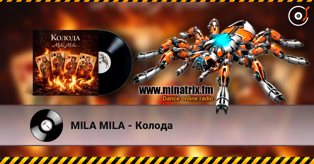 MILA MILA - Колода écouter en ligne en haute qualité | Minatrix.FM