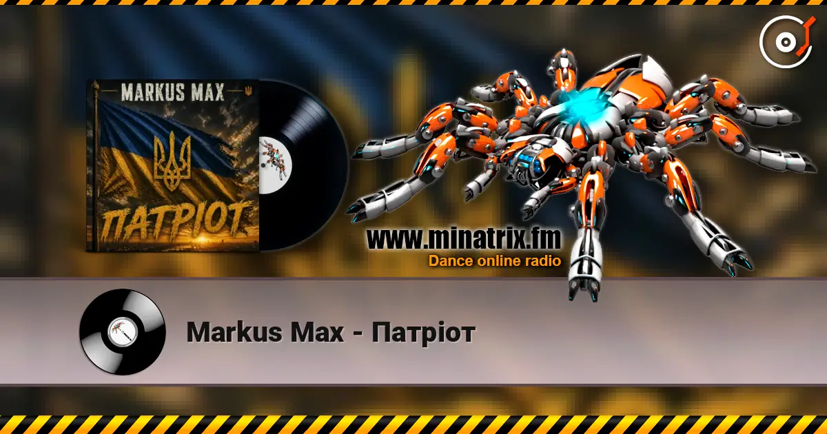 Markus Max - Патріот écouter en ligne en haute qualité | Minatrix.FM