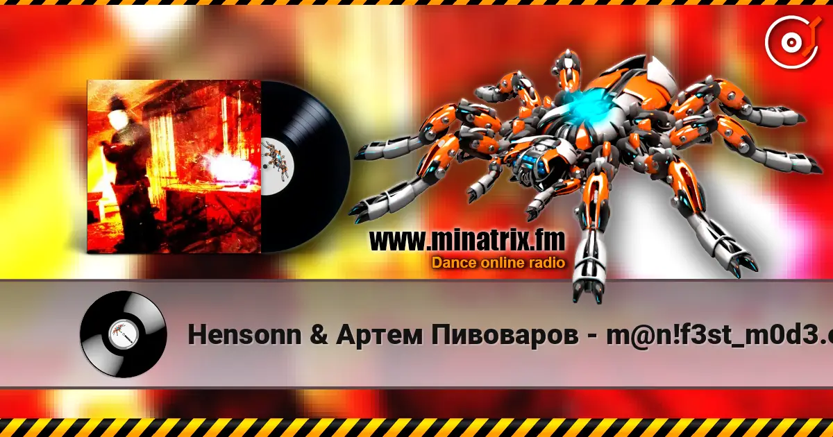 Hensonn & Артем Пивоваров - m@n!f3st_m0d3.exe écouter en ligne en haute qualité | Minatrix.FM