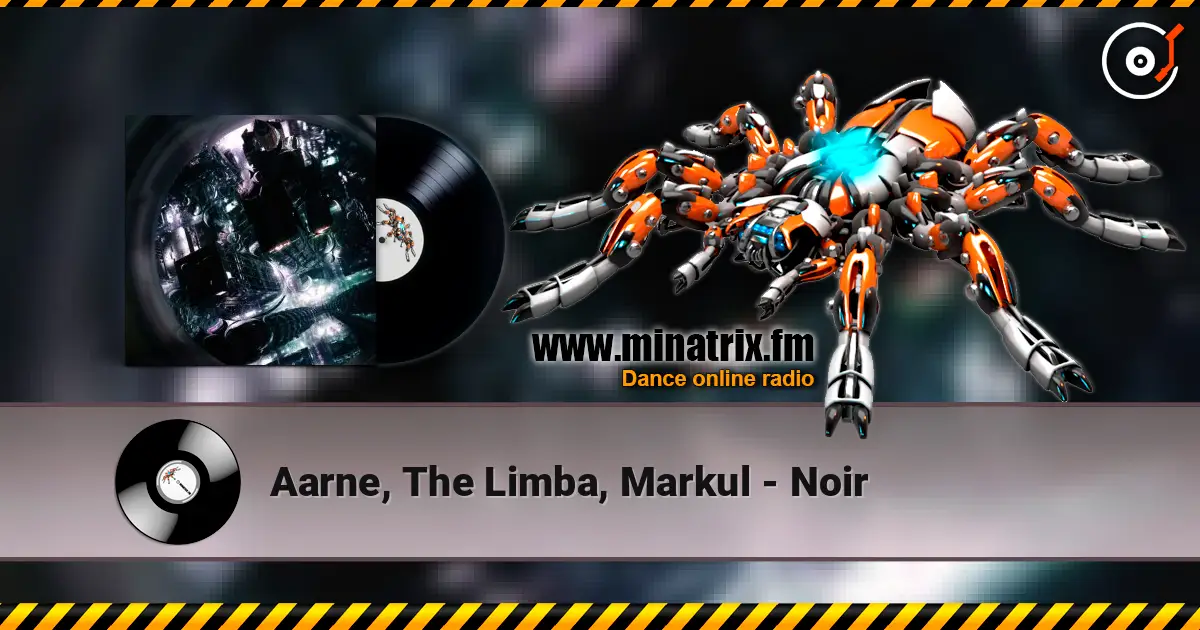 Aarne, The Limba, Markul - Noir écouter en ligne en haute qualité | Minatrix.FM