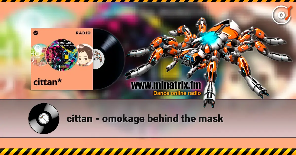 cittan - omokage behind the mask écouter en ligne en haute qualité | Minatrix.FM