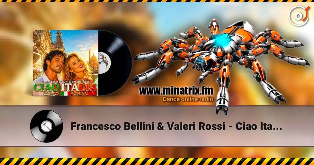Francesco Bellini & Valeri Rossi - Ciao Italia écouter en ligne en haute qualité | Minatrix.FM