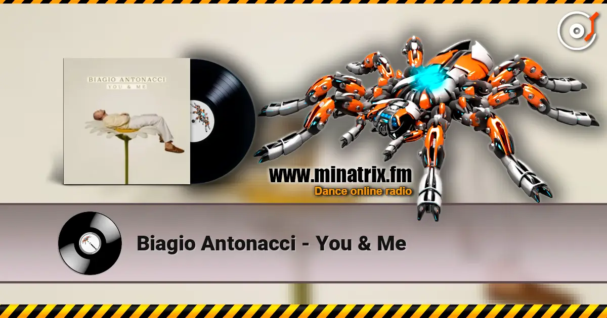 Biagio Antonacci - You & Me écouter en ligne en haute qualité | Minatrix.FM