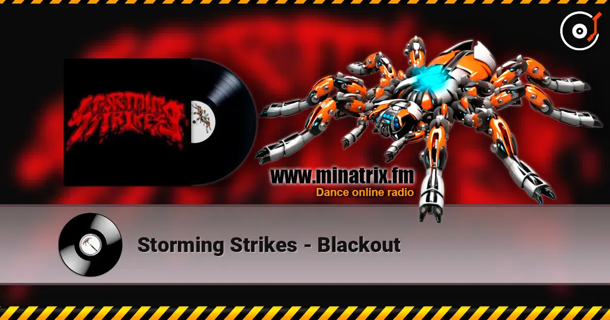 Storming Strikes - Blackout écouter en ligne en haute qualité | Minatrix.FM