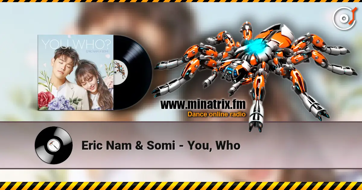 Eric Nam & Somi - You, Who écouter en ligne en haute qualité | Minatrix.FM