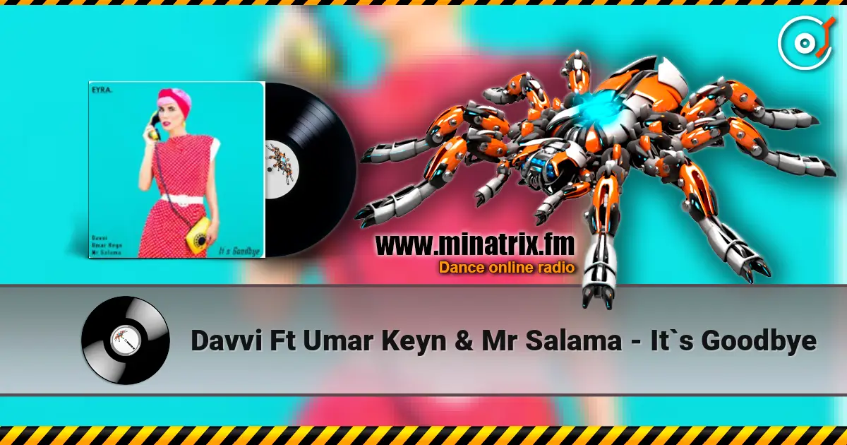 Davvi  Ft Umar Keyn & Mr Salama - It`s Goodbye écouter en ligne en haute qualité | Minatrix.FM
