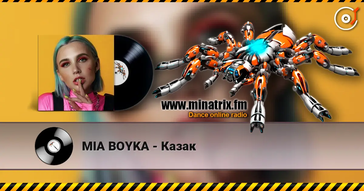 MIA BOYKA - Казак écouter en ligne en haute qualité | Minatrix.FM
