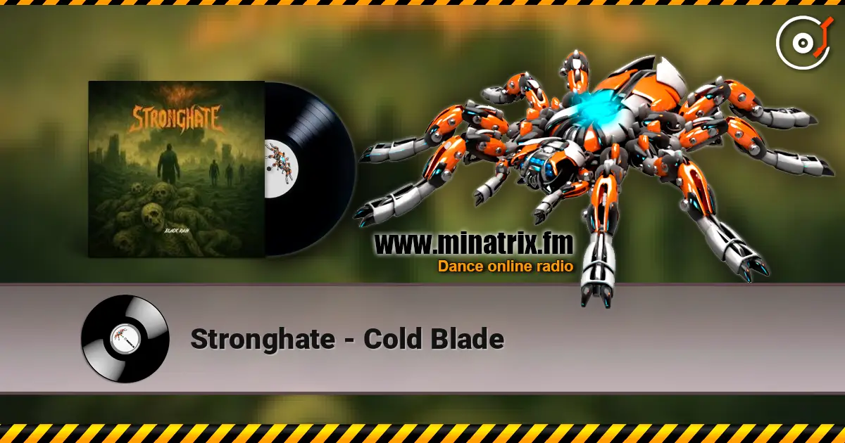 Stronghate - Cold Blade écouter en ligne en haute qualité | Minatrix.FM