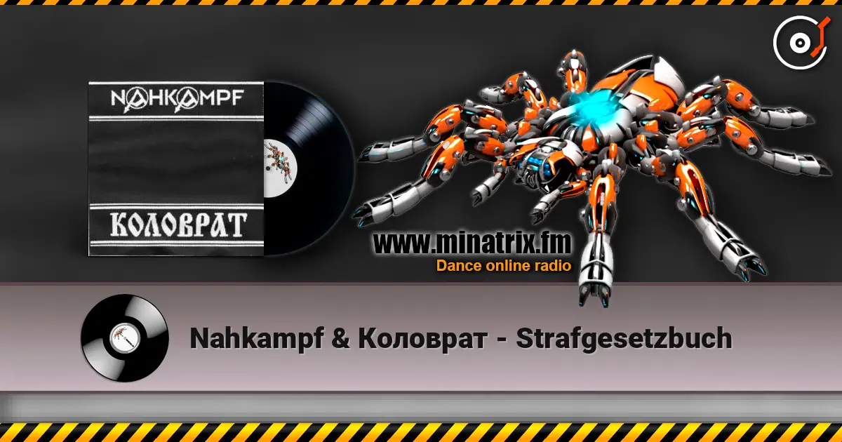 Nahkampf & Коловрат - Strafgesetzbuch écouter en ligne en haute qualité | Minatrix.FM