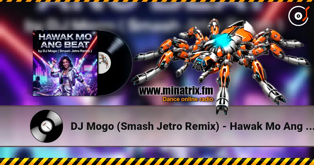 DJ Mogo (Smash Jetro Remix) - Hawak Mo Ang Beat écouter en ligne en haute qualité | Minatrix.FM
