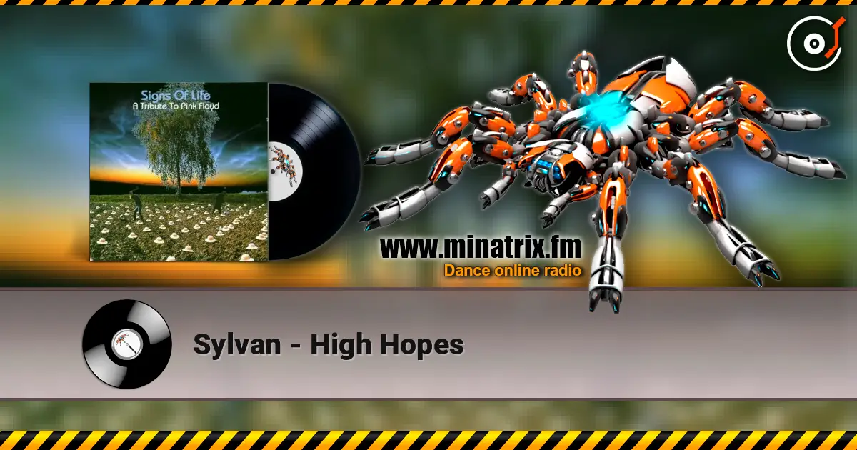 Sylvan - High Hopes écouter en ligne en haute qualité | Minatrix.FM