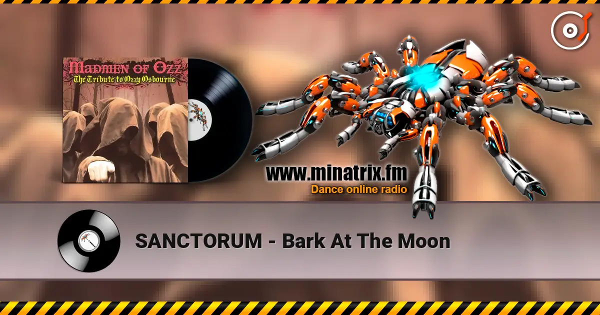SANCTORUM - Bark At The Moon écouter en ligne en haute qualité | Minatrix.FM