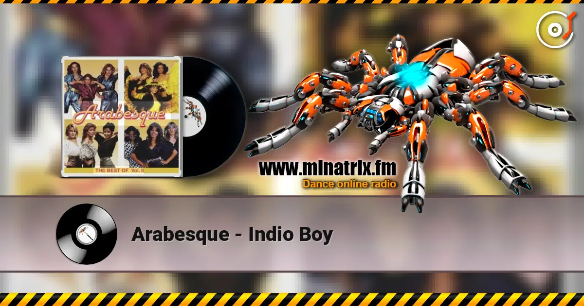 Arabesque - Indio Boy écouter en ligne en haute qualité | Minatrix.FM