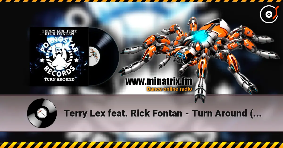 Terry Lex feat. Rick Fontan - Turn Around (Original Mix) écouter en ligne en haute qualité | Minatrix.FM