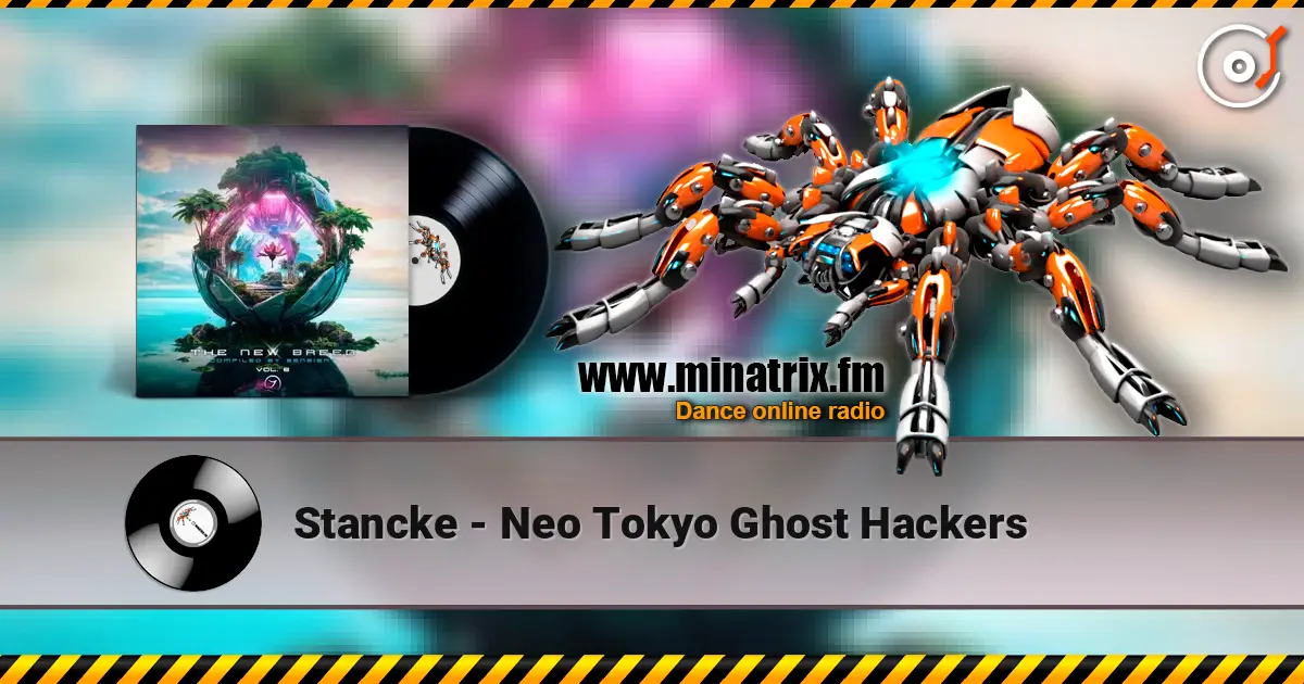 Stancke - Neo Tokyo Ghost Hackers écouter en ligne en haute qualité | Minatrix.FM