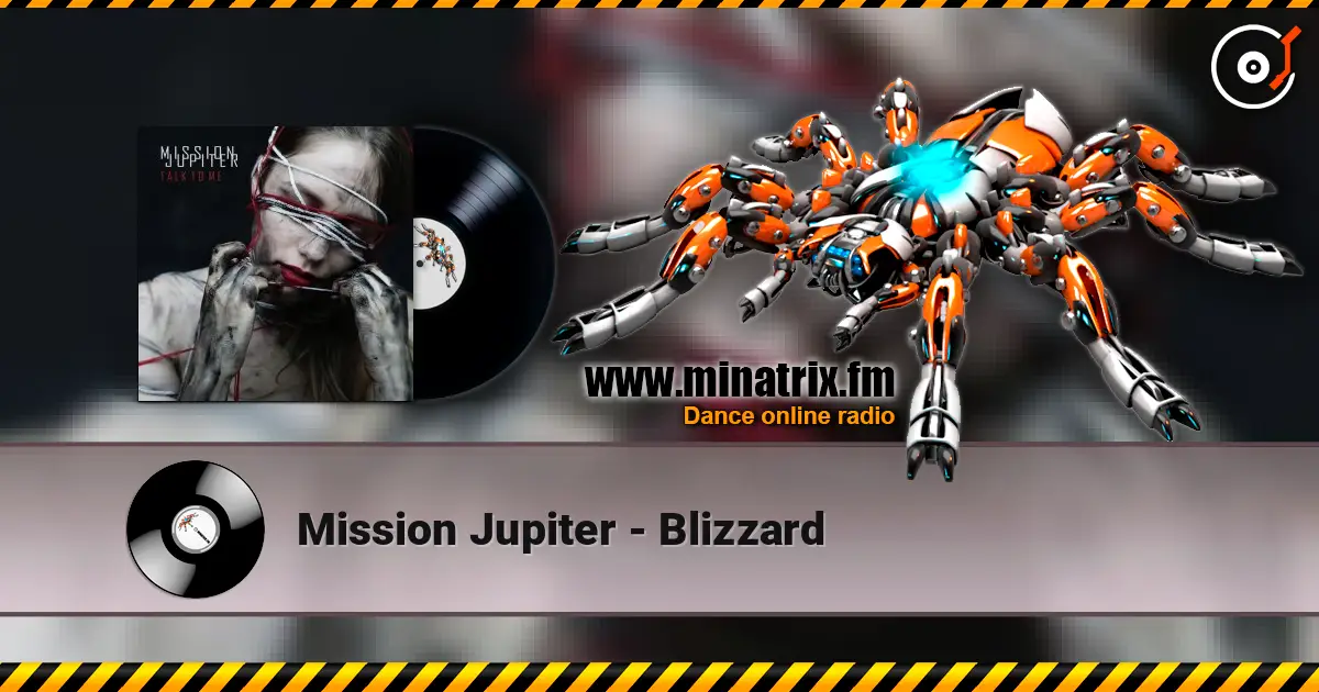 Mission Jupiter - Blizzard écouter en ligne en haute qualité | Minatrix.FM