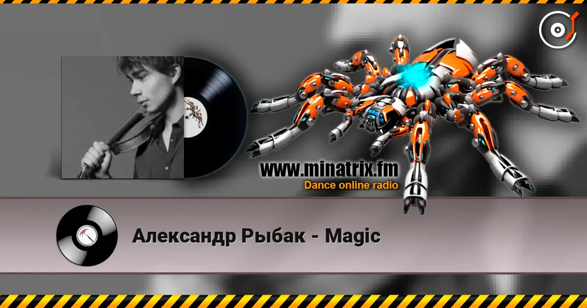 Александр Рыбак - Magic écouter en ligne en haute qualité | Minatrix.FM