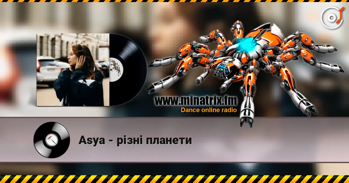 Asya - різні планети écouter en ligne en haute qualité | Minatrix.FM