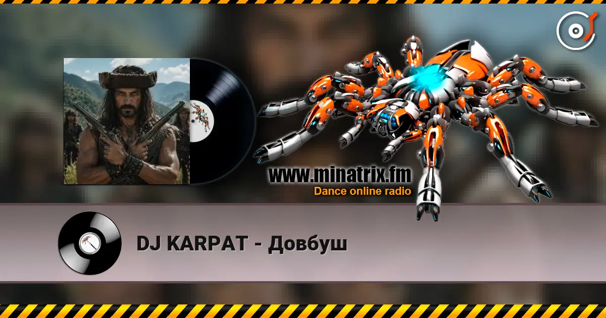 DJ KARPAT - Довбуш écouter en ligne en haute qualité | Minatrix.FM