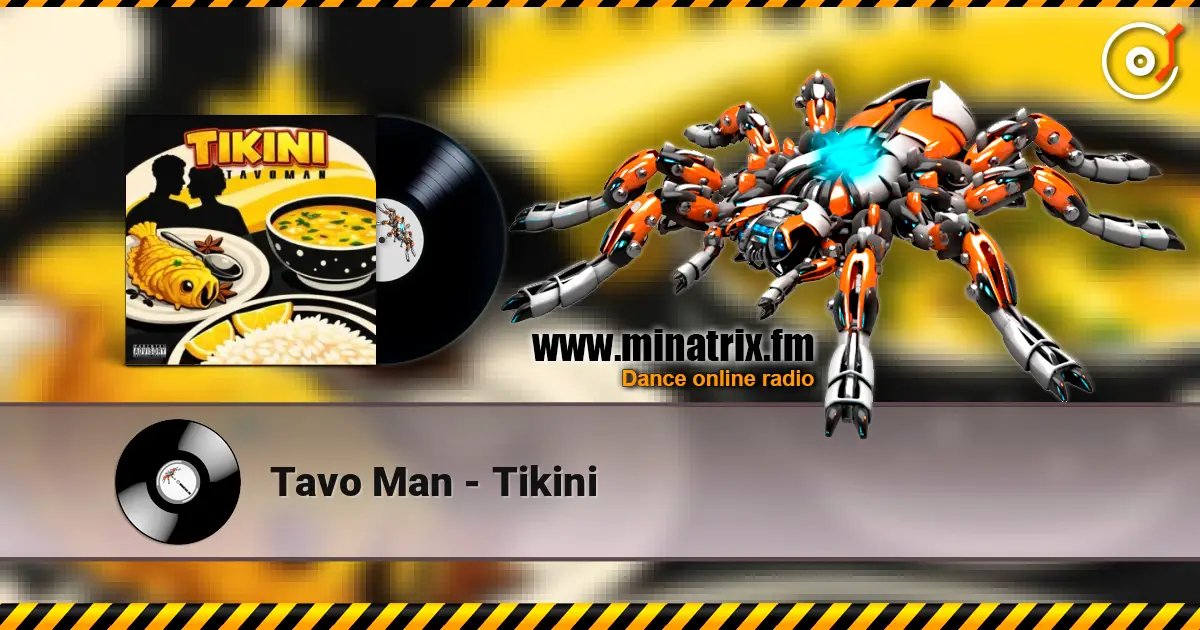 Tavo Man - Tikini écouter en ligne en haute qualité | Minatrix.FM