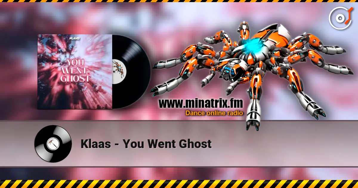 Klaas - You Went Ghost écouter en ligne en haute qualité | Minatrix.FM