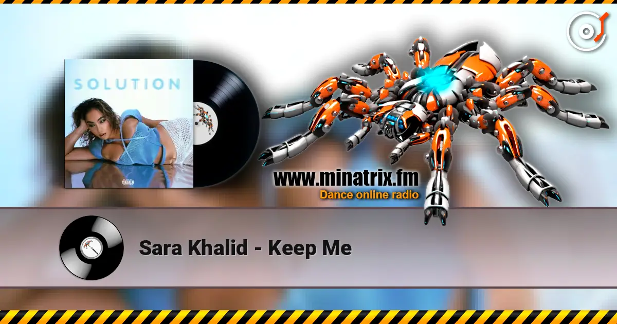 Sara Khalid - Keep Me écouter en ligne en haute qualité | Minatrix.FM