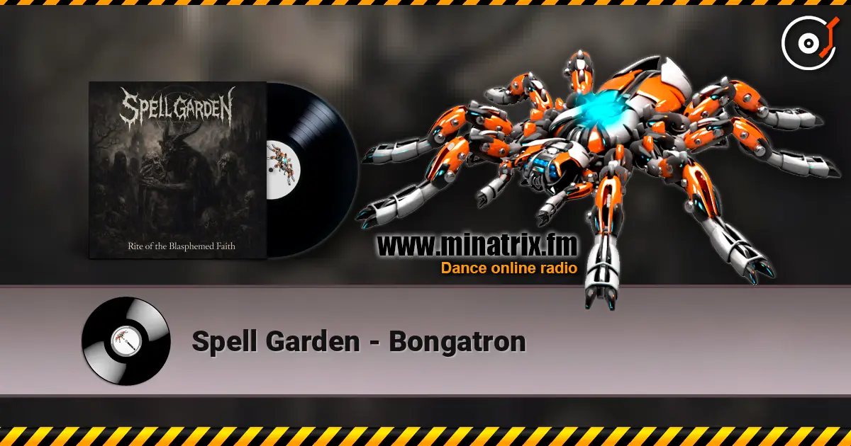 Spell Garden - Bongatron écouter en ligne en haute qualité | Minatrix.FM