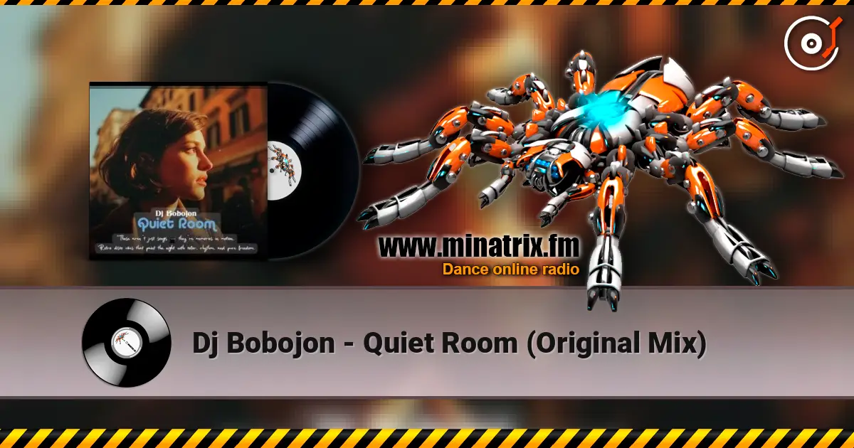 Dj Bobojon - Quiet Room (Original Mix) écouter en ligne en haute qualité | Minatrix.FM
