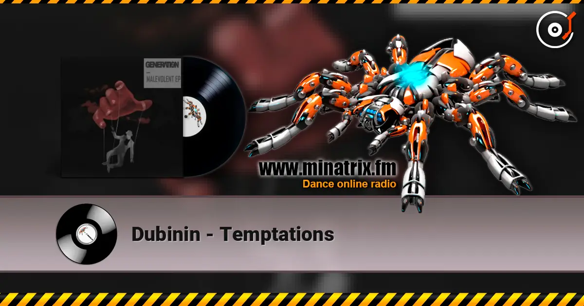 Dubinin - Temptations écouter en ligne en haute qualité | Minatrix.FM
