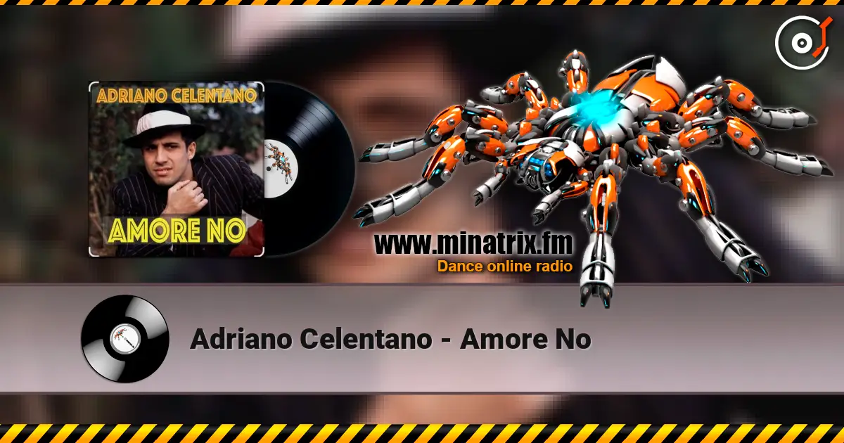 Adriano Celentano - Amore No écouter en ligne en haute qualité | Minatrix.FM