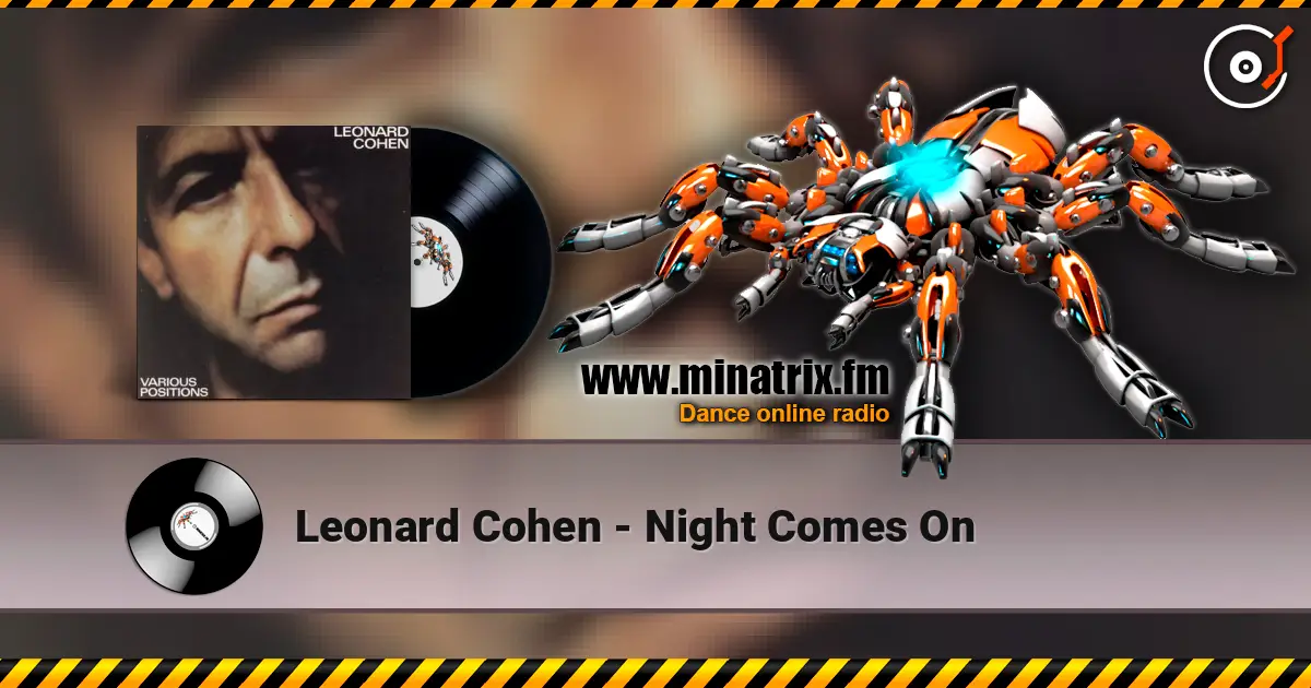 Leonard Cohen - Night Comes On écouter en ligne en haute qualité | Minatrix.FM