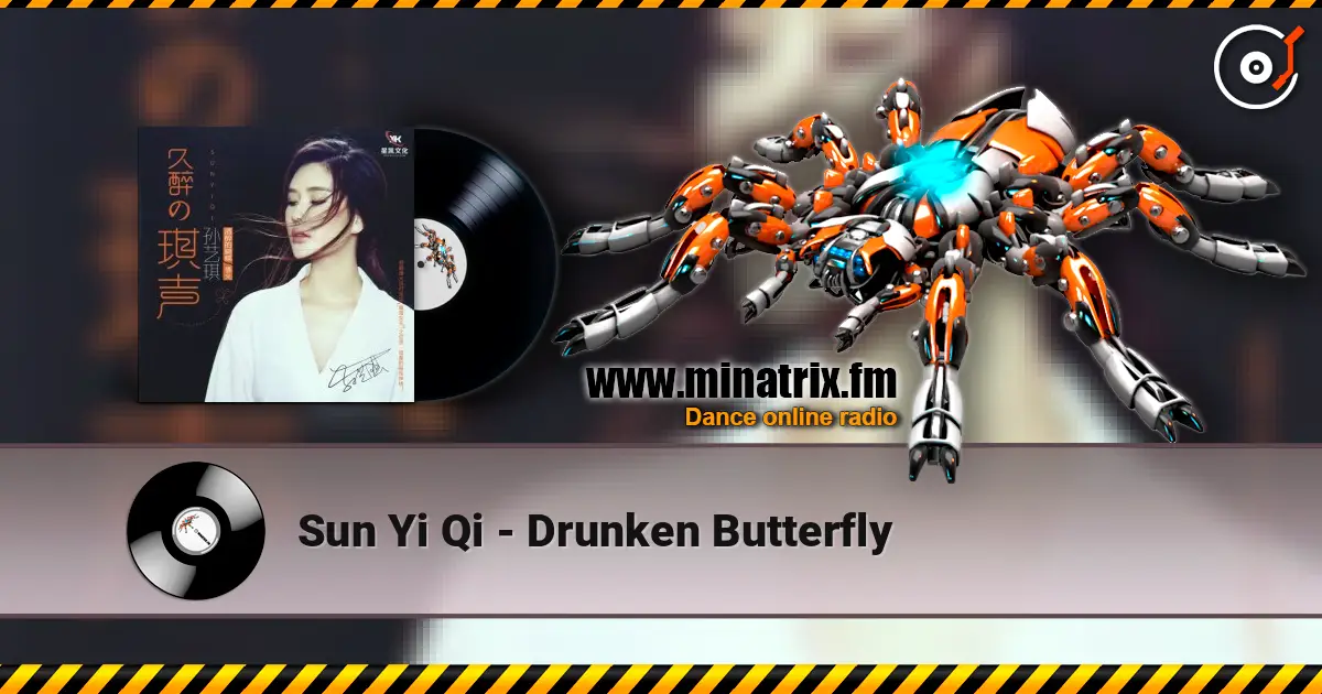 Sun Yi Qi - Drunken Butterfly écouter en ligne en haute qualité | Minatrix.FM