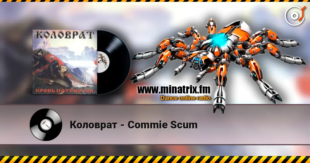 Коловрат - Commie Scum écouter en ligne en haute qualité | Minatrix.FM