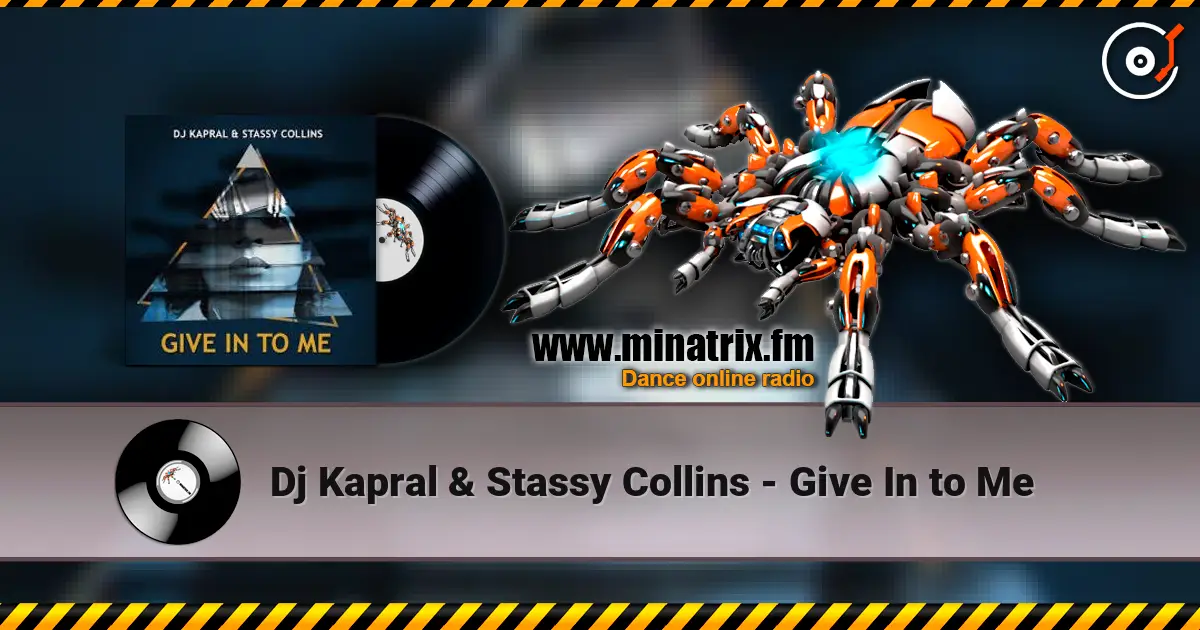 Dj Kapral & Stassy Collins - Give In to Me écouter en ligne en haute qualité | Minatrix.FM