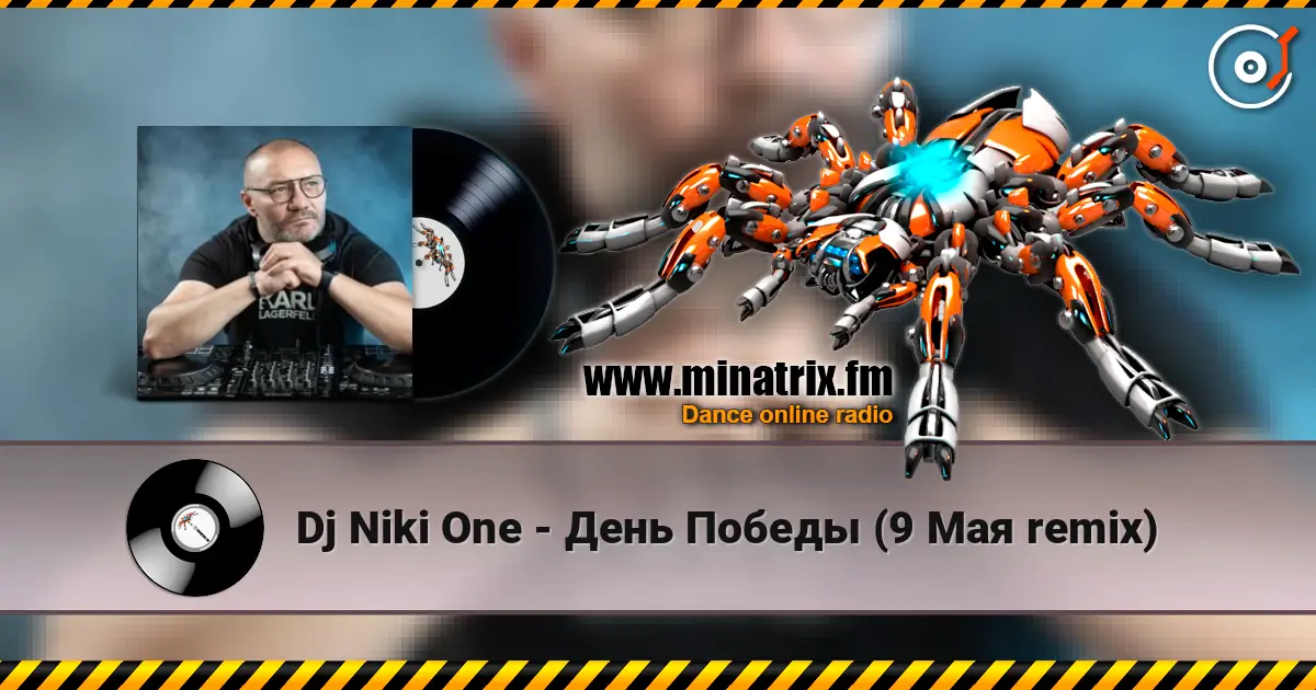 Dj Niki One - День Победы (9 Мая remix) écouter en ligne en haute qualité | Minatrix.FM