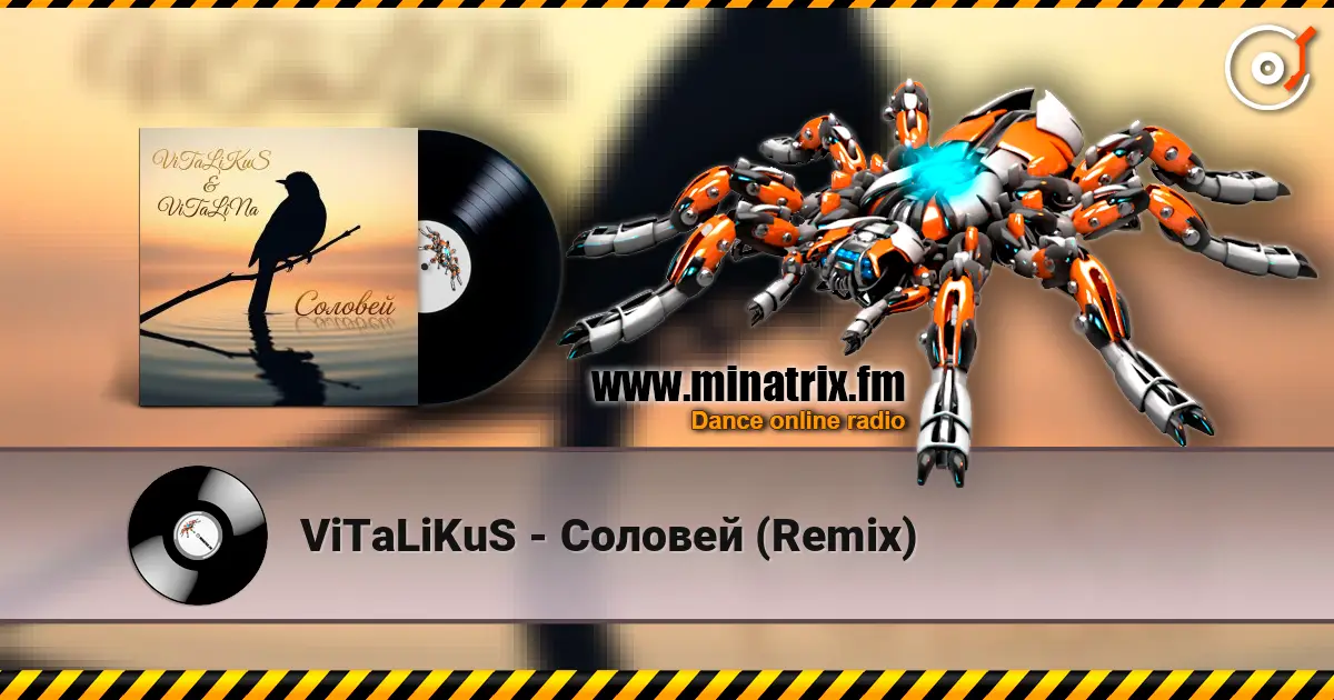 ViTaLiKuS - Соловей (Remix) écouter en ligne en haute qualité | Minatrix.FM