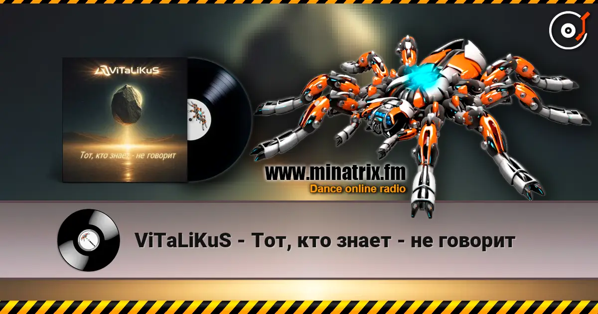 ViTaLiKuS - Тот, кто знает - не говорит écouter en ligne en haute qualité | Minatrix.FM