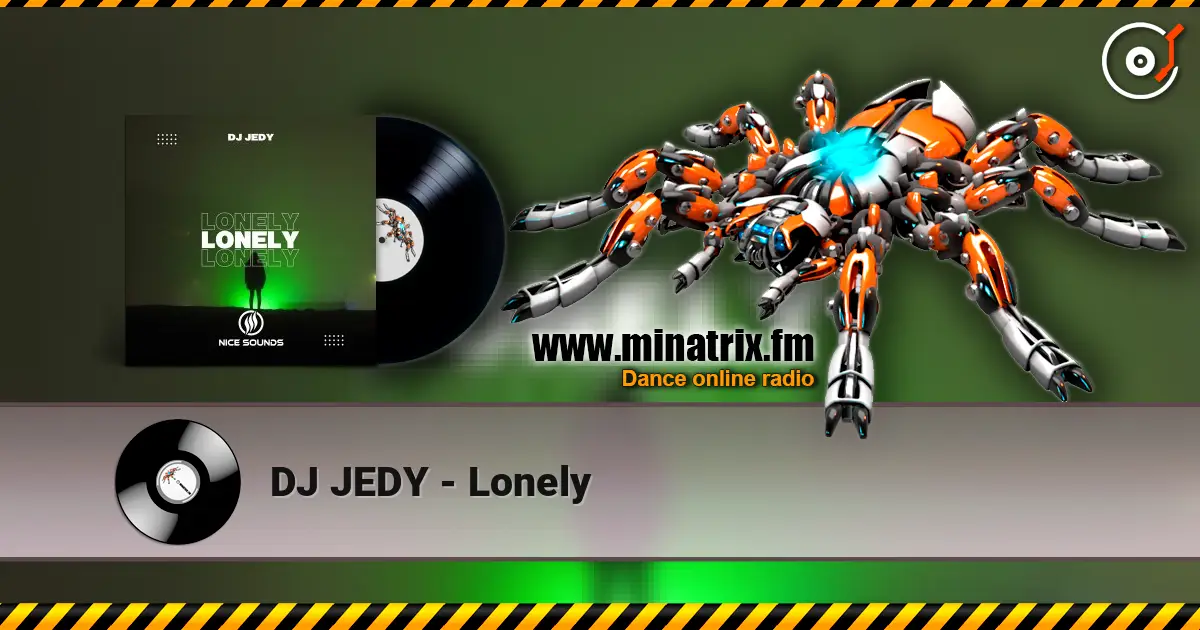 DJ JEDY - Lonely écouter en ligne en haute qualité | Minatrix.FM