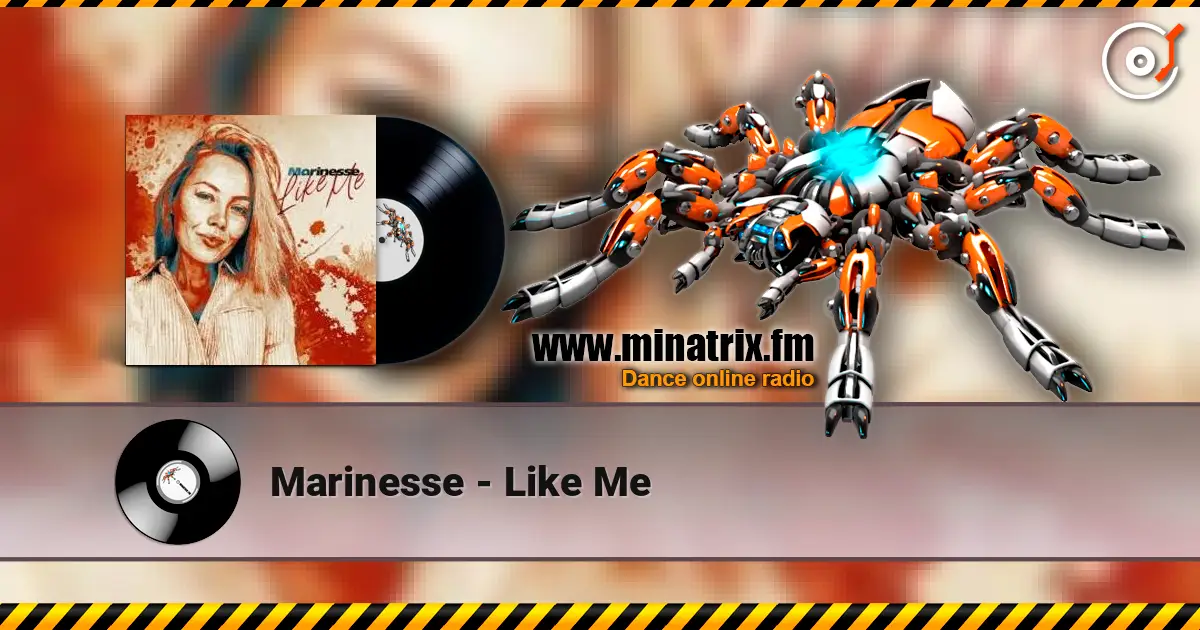 Marinesse - Like Me écouter en ligne en haute qualité | Minatrix.FM