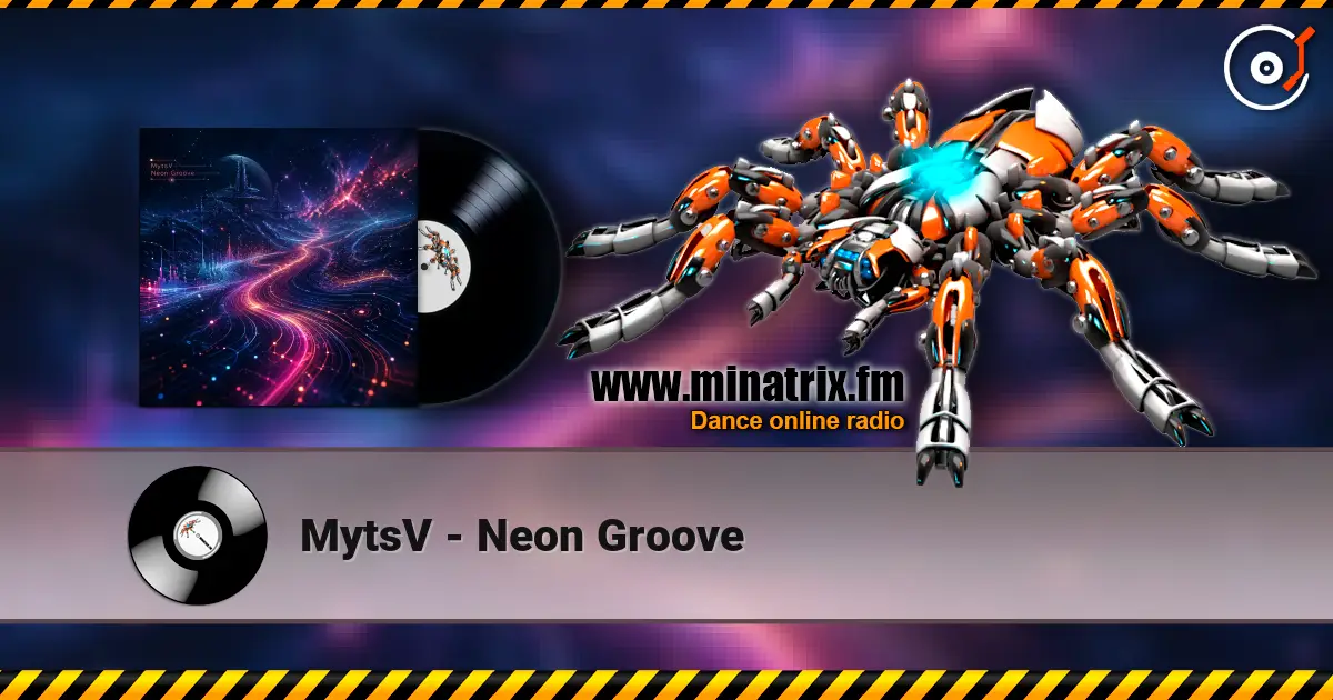 MytsV - Neon Groove écouter en ligne en haute qualité | Minatrix.FM
