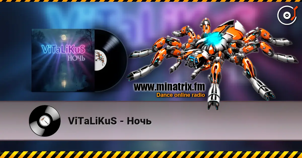 ViTaLiKuS - Ночь écouter en ligne en haute qualité | Minatrix.FM
