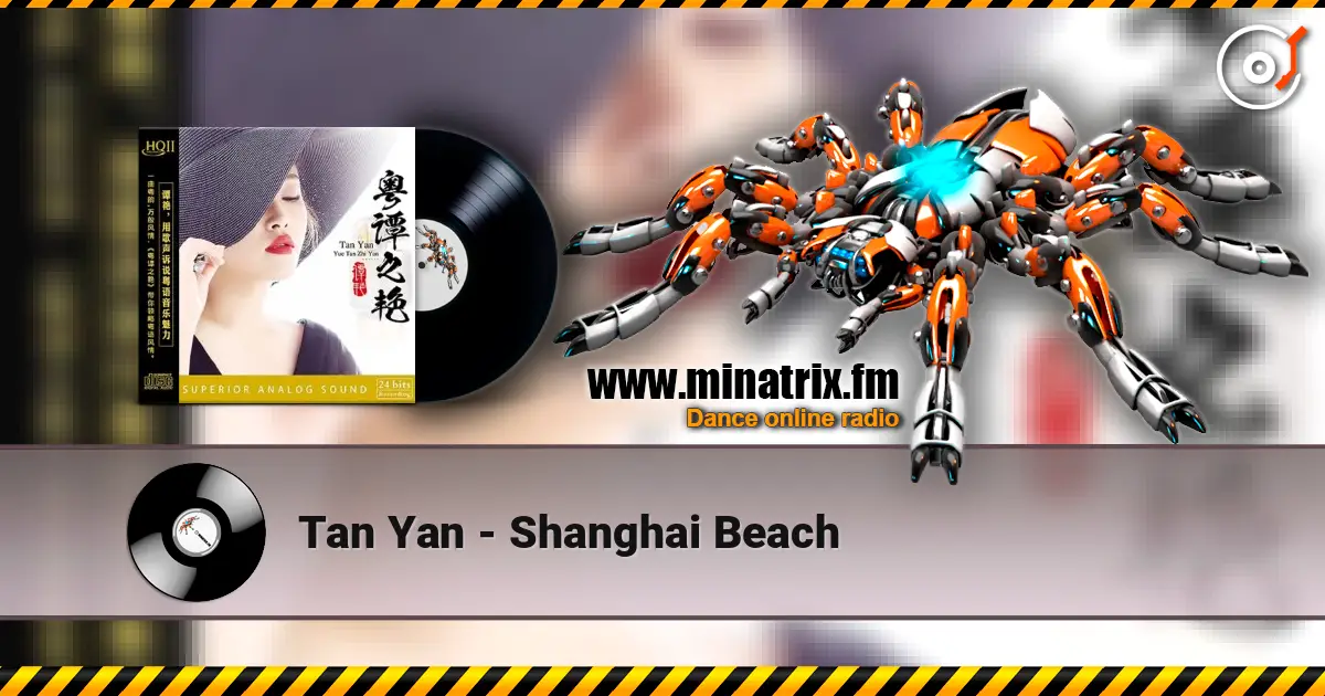 Tan Yan - Shanghai Beach écouter en ligne en haute qualité | Minatrix.FM