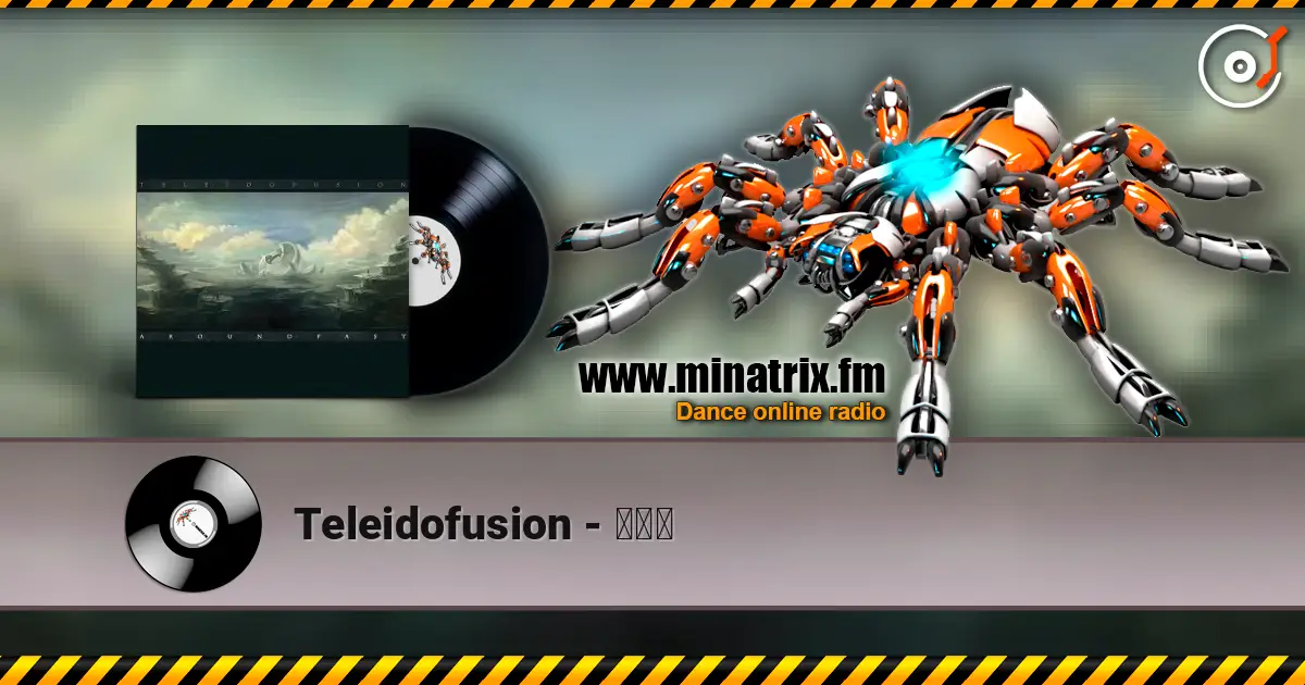 Teleidofusion - みなこ écouter en ligne en haute qualité | Minatrix.FM