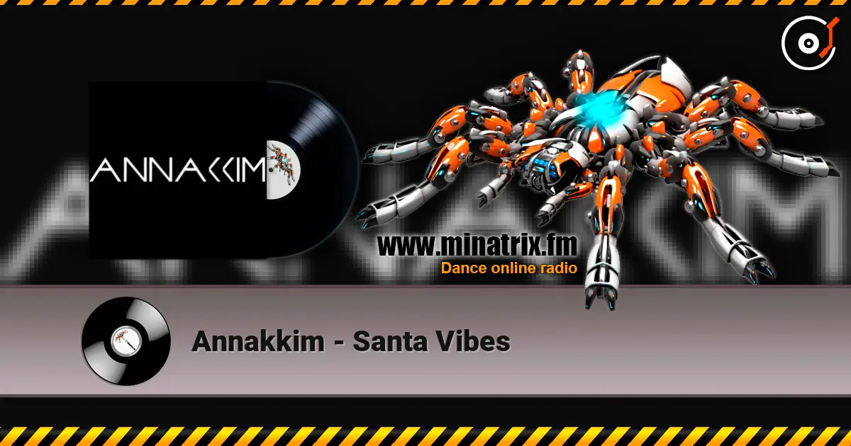 Annakkim - Santa Vibes écouter en ligne en haute qualité | Minatrix.FM