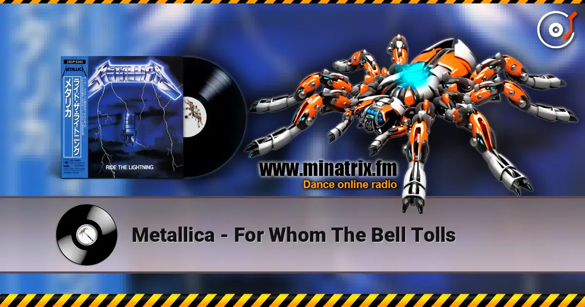 Metallica - For Whom The Bell Tolls écouter en ligne en haute qualité | Minatrix.FM