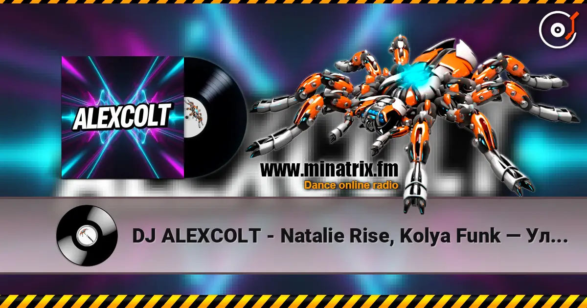 DJ ALEXCOLT - Natalie Rise, Kolya Funk — Улетай    (ALEXCOLT  remix) écouter en ligne en haute qualité | Minatrix.FM