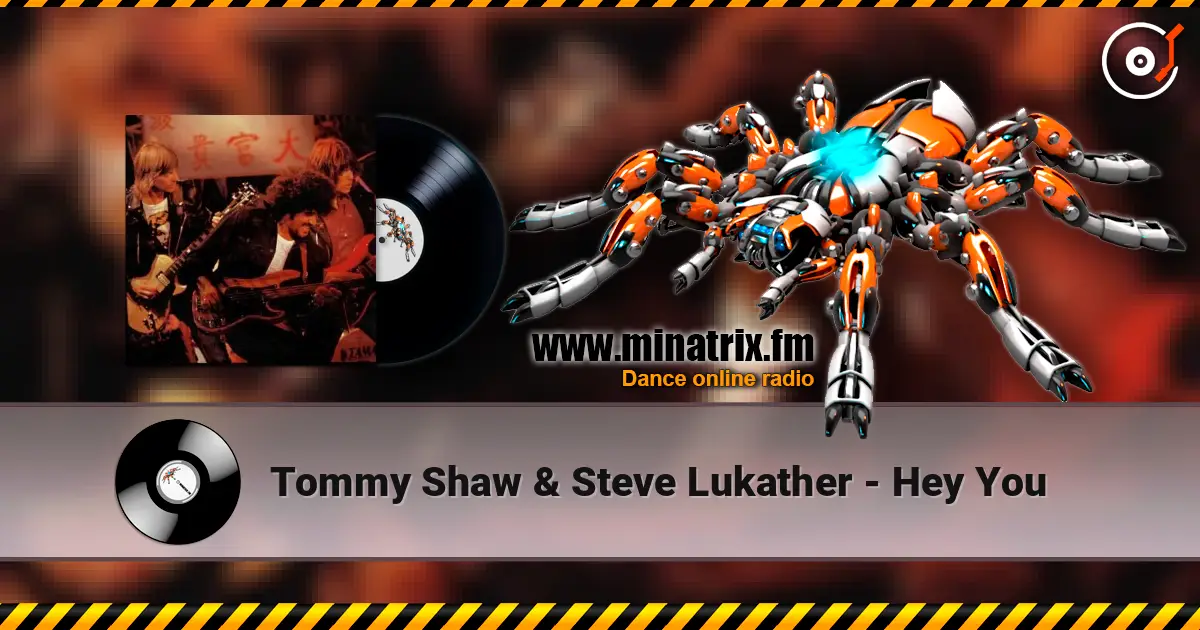 Tommy Shaw & Steve Lukather - Hey You écouter en ligne en haute qualité | Minatrix.FM