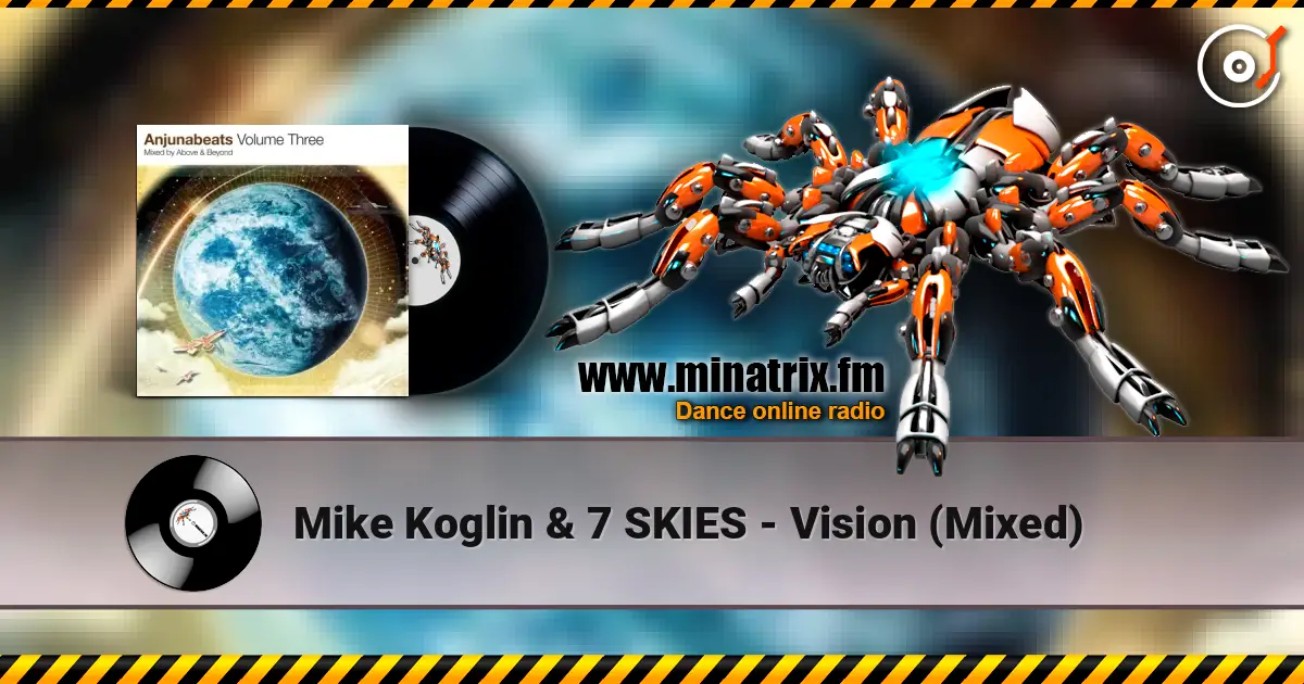 Mike Koglin & 7 SKIES - Vision (Mixed) écouter en ligne en haute qualité | Minatrix.FM