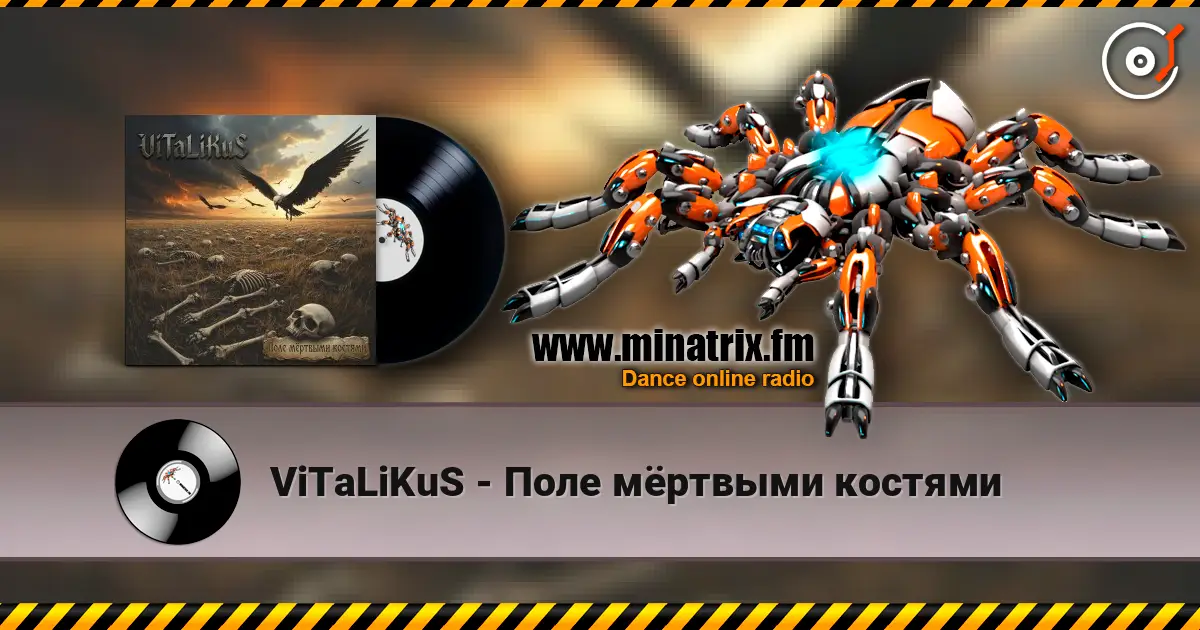 ViTaLiKuS - Поле мёртвыми костями écouter en ligne en haute qualité | Minatrix.FM